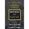 thumbnail image 1 of Pre-Owned Brothers in Gray: The Civil War Letters of the Pierson Family Hardcover, 1 of 1