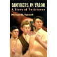 thumbnail image 1 of Pre-Owned Brothers in Valor: A Story of Resistance (Hardcover) 0823415414 9780823415410, 1 of 1