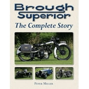 Brough Superior : The Complete Story (Hardcover)