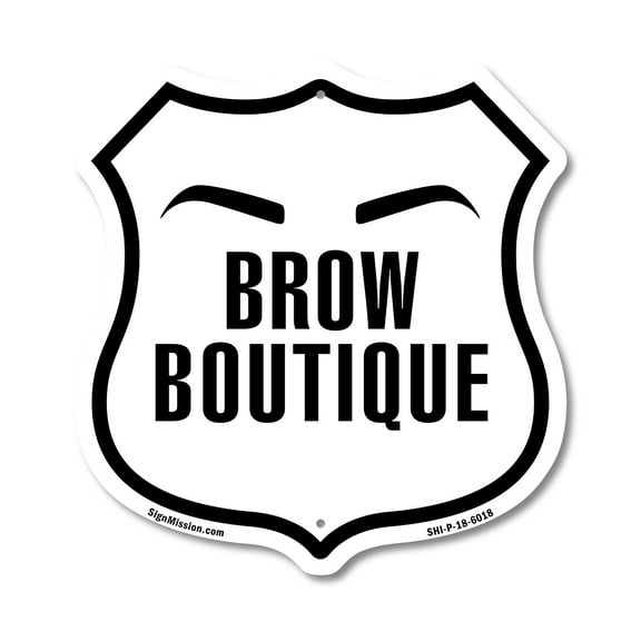 Brow Boutique 12 inch X 12 inch Shield-Shaped Rust-Free Aluminum Metal Sign Weather Resistant Made in the USA