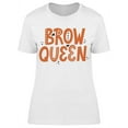 thumbnail image 1 of Brow Queen Orangy T-Shirt Women -Image by Shutterstock, Female Large, 1 of 2