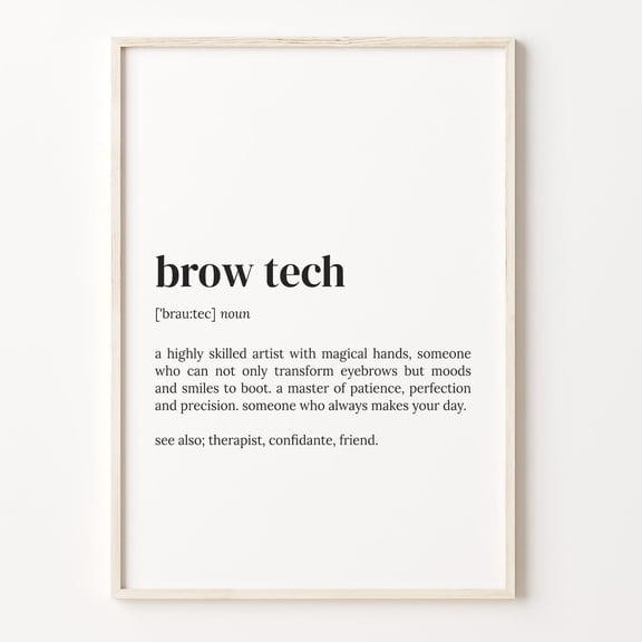 Brow Tech Definition Print, Quote Wall Art Poster Unframed Paper Print