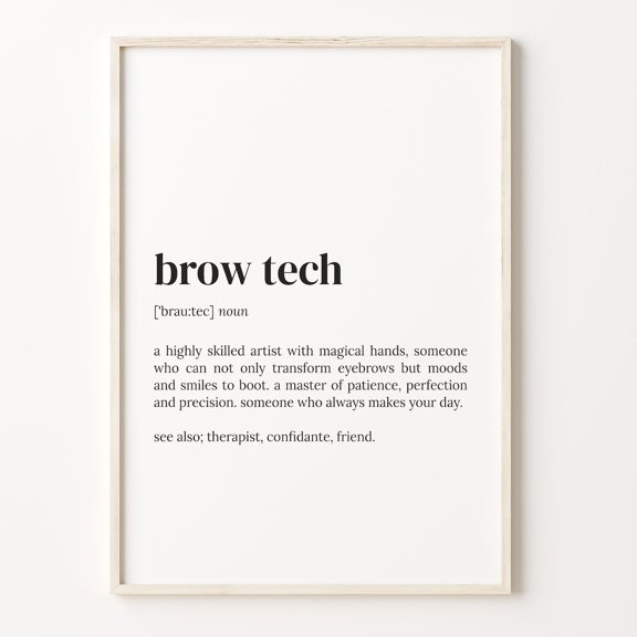 Brow Tech Quote Wall Art Print