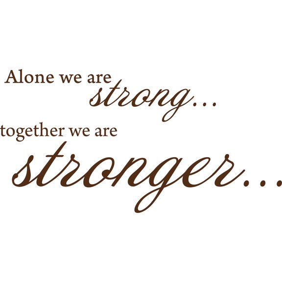 Picniva Alone We Are Strong Together We Are Stronger Quote Wall Decal, Brown, 22 x 11 in, Vinyl Lettering Sticker for Office Gym Team Room Home Decor