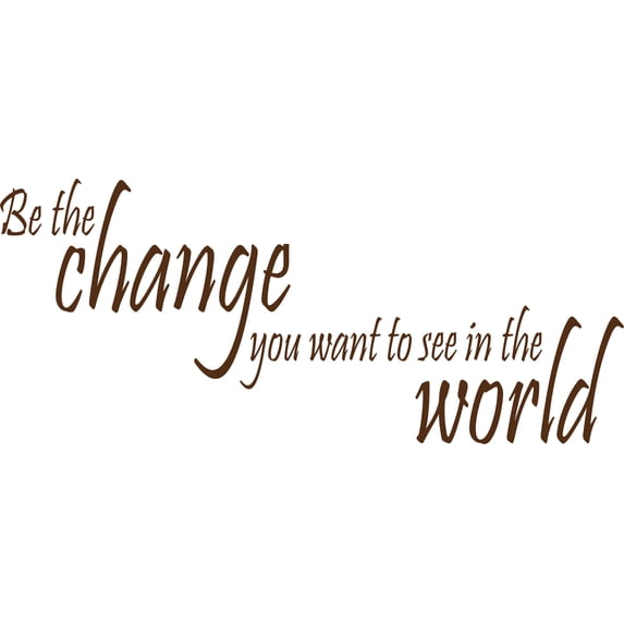 Brown 22" x8" Decaltor Be The Change You Wish to See in The World - Gandhi Wall Quote Sayings Letters Decals Lettering Vinyl Sticker Sign