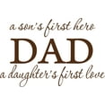 thumbnail image 1 of Brown 29" x 19" Decaltor a son's first hero DAD a daughter's first love Quote Wall Stickers Kitchen & Dining Room Wall Decal Vinyl Home Décor, 1 of 1