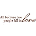 thumbnail image 1 of Brown 67" x 17" All Because Two People Fell In Love . Vinyl Wall Art Home Decor Decal Sticker, 1 of 1