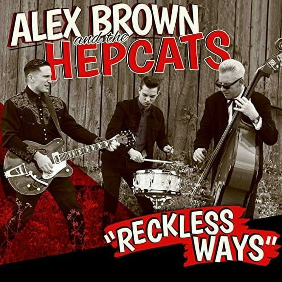 Brown,Alex & Hepcats - Reckless Ways - Music & Performance - CD