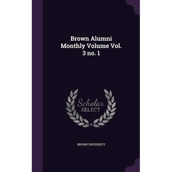 Brown Alumni Monthly Volume Vol. 3 no. 1 (Hardcover)