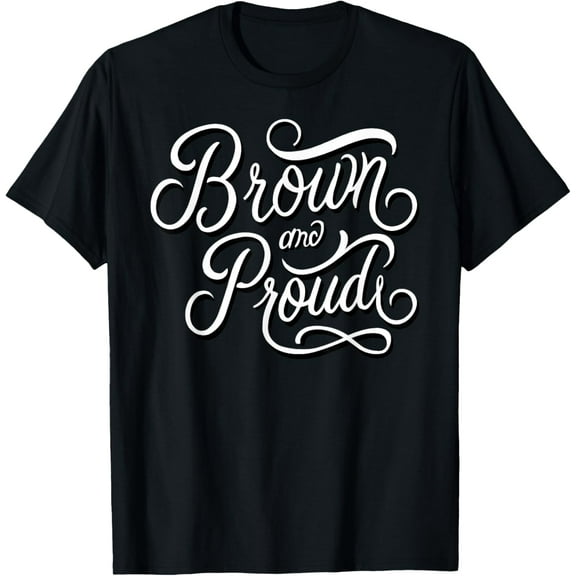 Brown And Proud Latino Mexican Raza Chicano Oldies Cholo T-Shirt