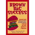 thumbnail image 1 of Pre-Owned Brown Bag Success: Making Healthy Lunches Your Kids Won't Trade (Paperback) 0471346640 9780471346647, 1 of 1