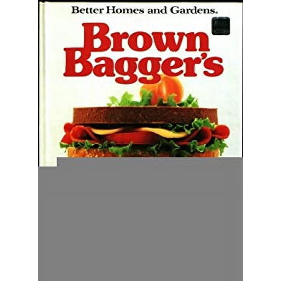 Pre-Owned Brown Bagger's Cook Book (Hardcover) 0696014726 9780696014727