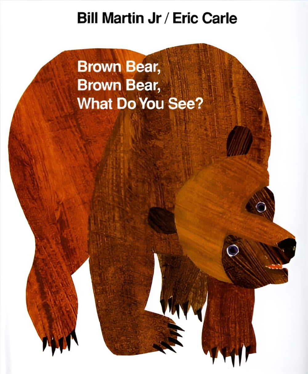 BILL MARTIN; ERIC CARLE Brown Bear, Brown Bear, What Do You See?: 25th Anniversary Edition (Anniversary) (Hardcover)