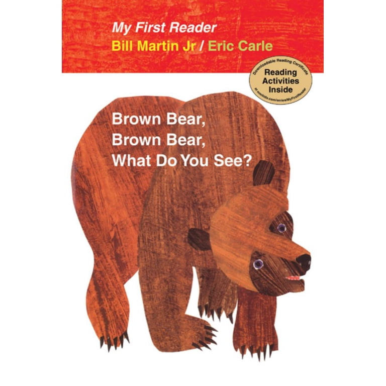 Bill Martin, Brown Bear, What Do You See? My First Reader