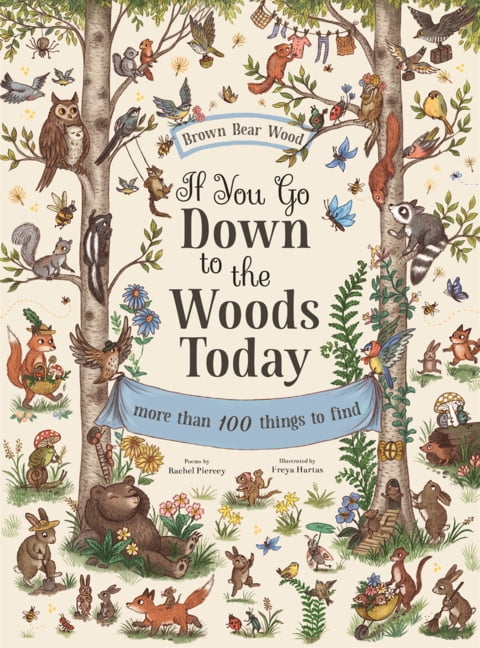 Brown Bear Wood If You Go Down to the Woods Today, (Hardcover)