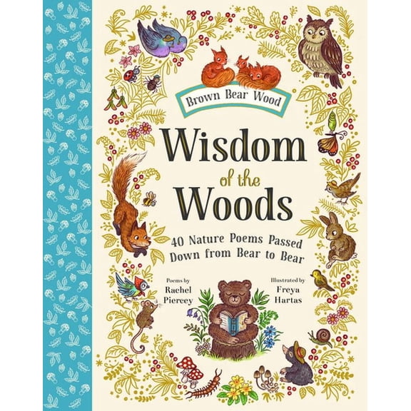 Brown Bear Wood Wisdom of the Woods: 40 Nature Poems Passed Down from Bear to Bear, (Hardcover)
