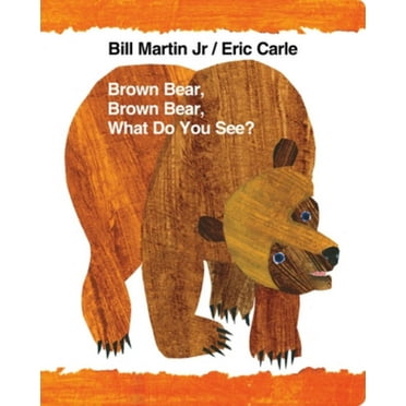 Bill Martin: Brown Bear, Brown Bear, What Do You See? (Board Book)