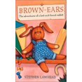 thumbnail image 1 of Pre-Owned Brown-Ears: The Adventures of a Lost-And-Found Rabbit (Paperback) 074594776X 9780745947761, 1 of 1