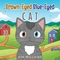 thumbnail image 1 of Brown-Eyed Blue-Eyed Cat, (Paperback), 1 of 1