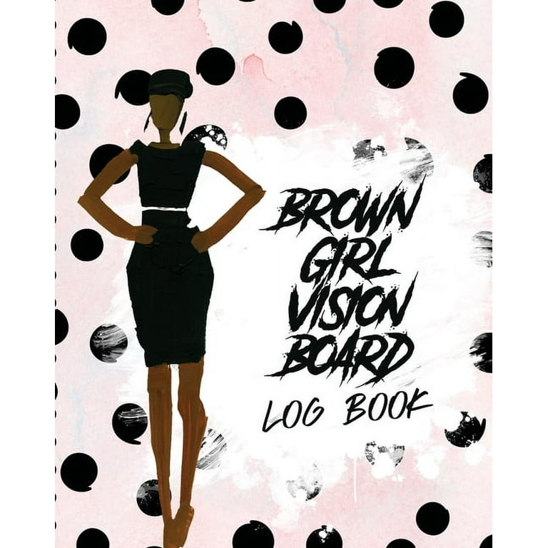 Brown Girl Vision Board notebook: Cute African American Women Queen Gift  journal Idea Law of Attraction Love Success Wealth Health Manifestation  Noteb (Paperback)