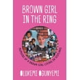 thumbnail image 1 of Brown Girl in the Ring: Memoirs of a brown girl living in Scotland (Paperback), 1 of 1