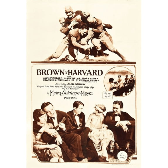 Brown Of Harvard Bottom L-R: Mary Brian Francis X. Bushman Jack Pickford Mary Alden William Haines 1926. Movie Poster Masterprint (11 x 17)