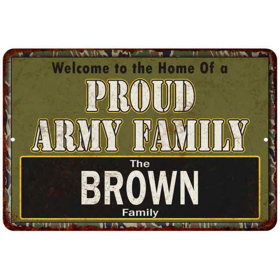 Brown Proud Army Family Gift Gift 12x18 Metal Sign 112180023004