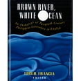 thumbnail image 1 of Brown River, White Ocean: An Anthology of Twentieth-Century Philippine Literature in English, (Paperback), 1 of 1