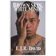 thumbnail image 1 of Brown Skin, White Minds: Filipino -/ American Postcolonial Psychology (Paperback), 1 of 1