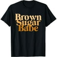 thumbnail image 1 of Brown Sugar Babe Proud Black Women TShirt African Pride T-Shirt Black X-Large, 1 of 4