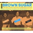 thumbnail image 1 of Brown Sugar - Soul Jazz Records Presents Brown Sugar: I'm In Love With A Dreadlocks Brown Sugar And The Birth Of Lovers Rock 1977-80 - Music & Performance - CD, 1 of 1