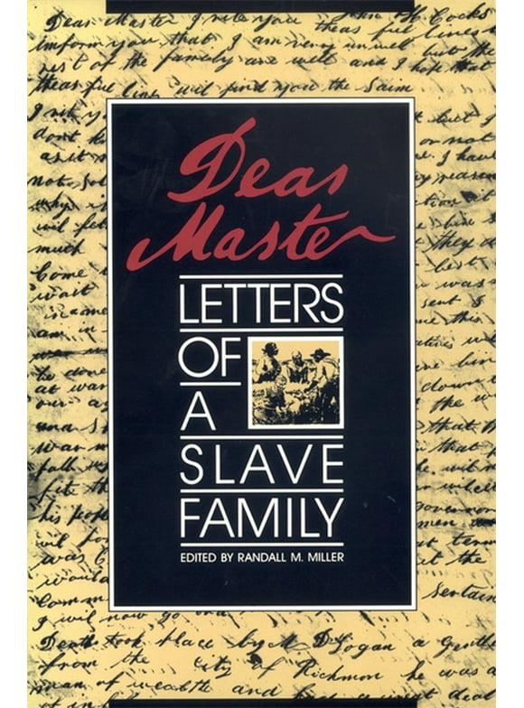 Brown Thrasher Books: Dear Master: Letters of a Slave Family (Paperback)