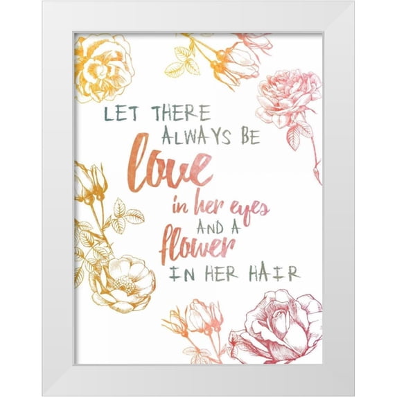 Brown, Victoria 15x18 White Modern Wood Framed Museum Art Print Titled - Always Be Love