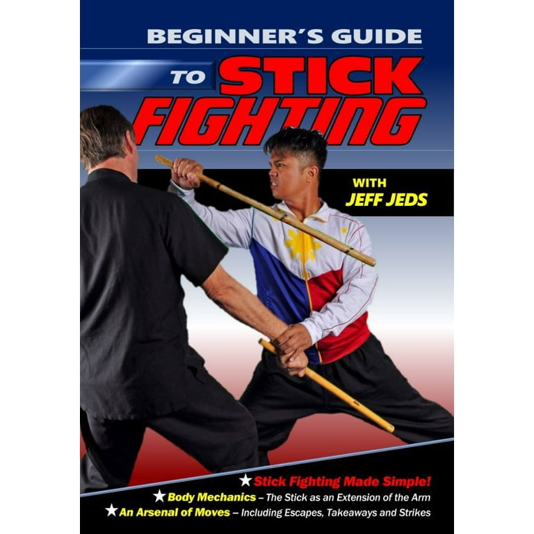 Beginner's Guide To Stick Fighting Dvd Jeff Jeds Arnis Filipino
