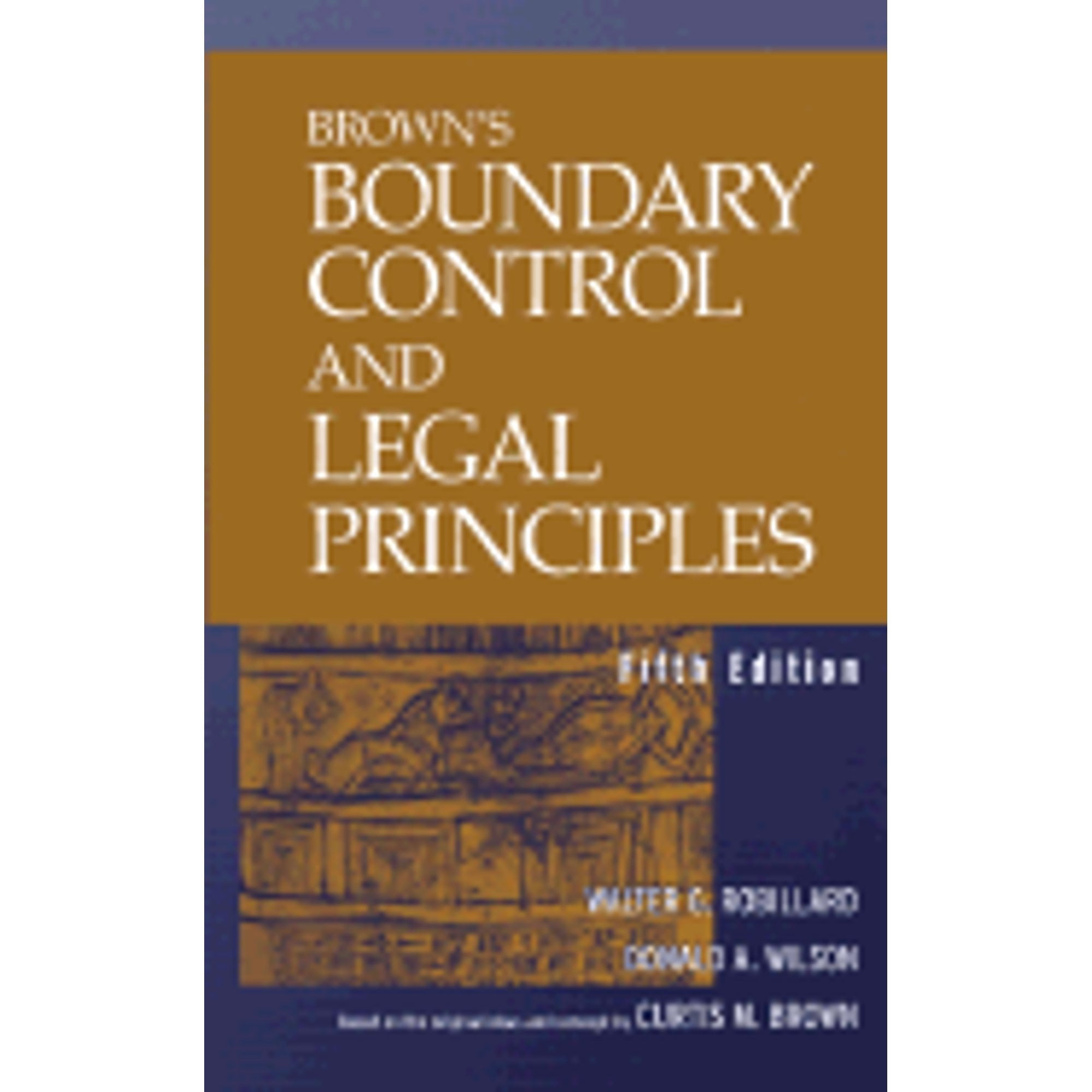 Pre-Owned Brown's Boundary Control and Legal Principles (Hardcover 9780471215981) by Walter G Robillard, Dr. Donald A Wilson, Curtis M Brown