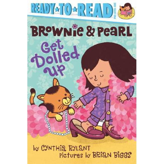 Pre-Owned Brownie & Pearl Get Dolled Up: Ready-To-Read Pre-Level 1 (Paperback) 1442495677 9781442495678