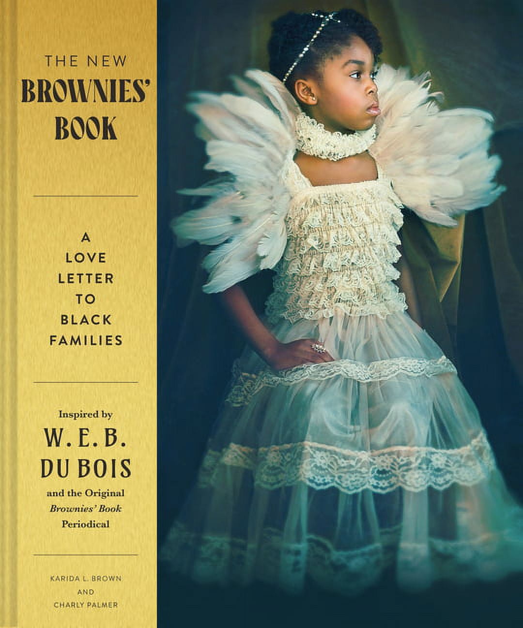 The New Brownies' Book: A Love Letter to Black Families Hardcover