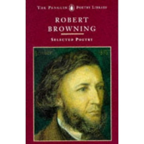 Pre-Owned Browning: Selected Poetry (Paperback) 0140586156 9780140586152