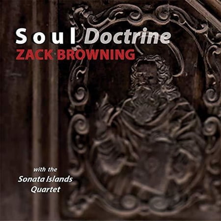 Browning / Sonata Islands Quartet / Ros - Soul Doctrine - Music & Performance - CD