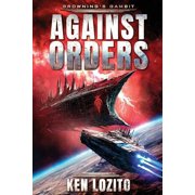 Browning's Gambit Against Orders, Book 1, Paperback