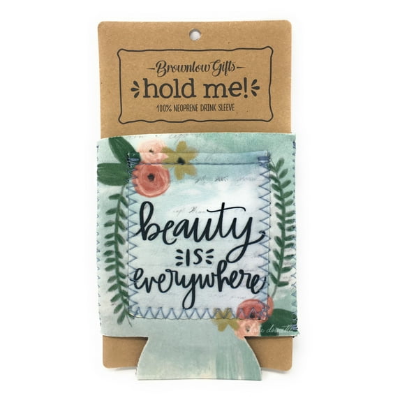 Brownlow Gifts Neoprene Drink Sleeve - Multiple Inspirational Sayings Available - Beauty is Everywhere - 1 Sleeve
