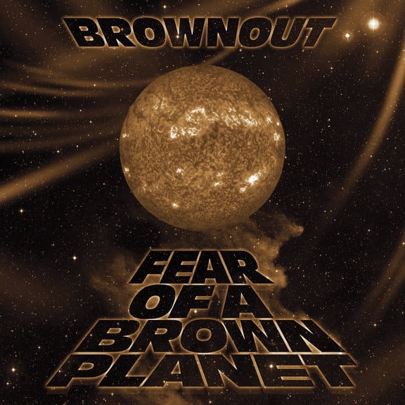 Brownout - Fear Of A Brown Planet - Music & Performance - Vinyl
