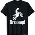thumbnail image 1 of Brraaap Funny Dirt Bike Motocross T-Shirt For Riders, 1 of 4