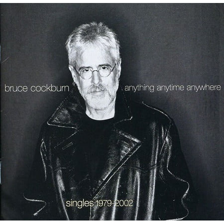 Bruce Cockburn - Anything, Anytime, Anywhere - Music & Performance - CD