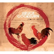 Bruce Cockburn - Crowing Ignites - Music & Performance - CD