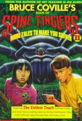 Pre-Owned Spine Tinglers More Tales to Make You Shiver II: Coldest Touch (Paperback) 0590852965 9780590852968