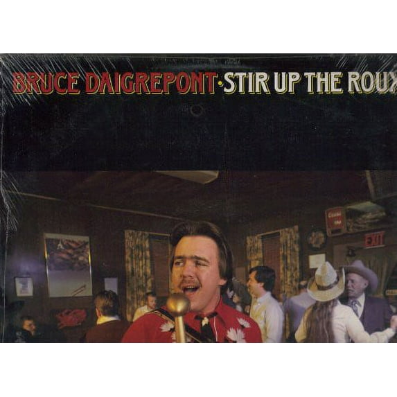 Bruce Daigrepont - Stir Up The Roux - Vinyl