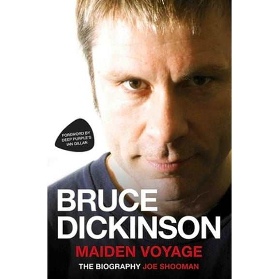 Pre-Owned Bruce Dickinson: Maiden Voyage: The Biography (Paperback) 1786060310 9781786060310