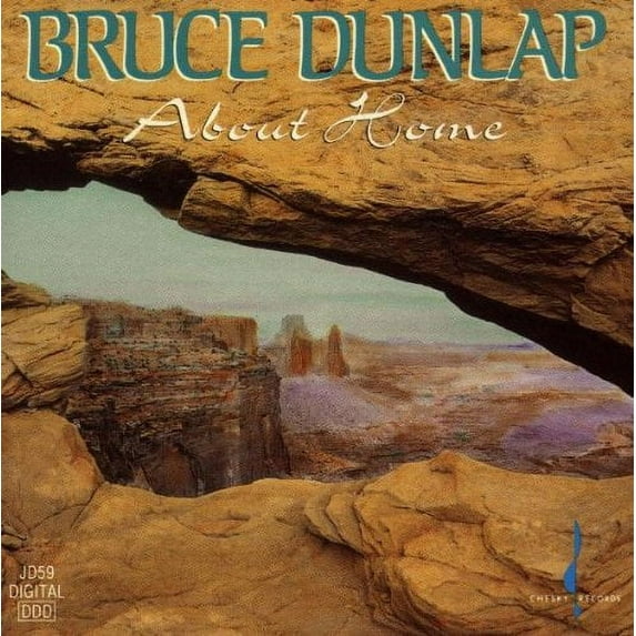 Bruce Dunlap - About Home - Music & Performance - CD