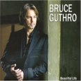 thumbnail image 1 of Bruce Guthro - Beautiful Life - Music & Performance - CD, 1 of 1